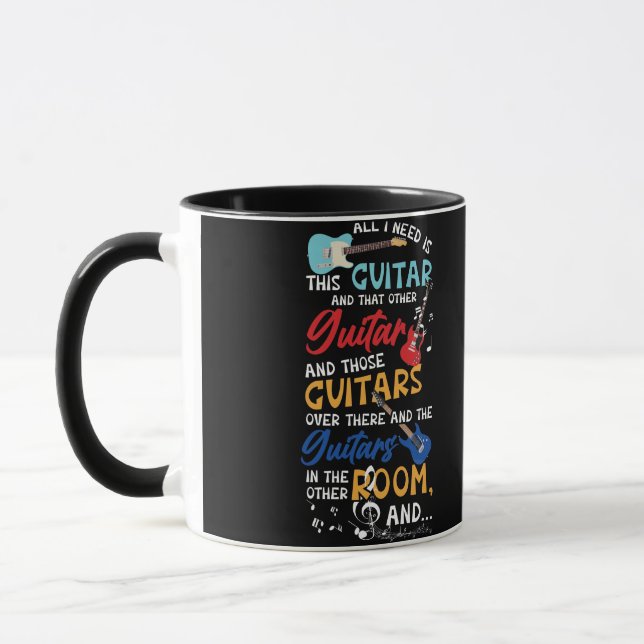 All I Need Is This Guitar And That Other Guitar Mug (Left)