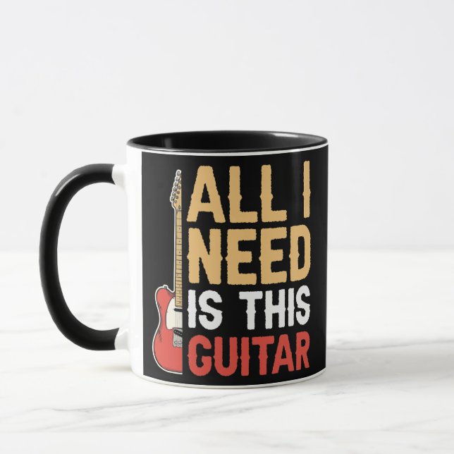 All I Need Is This Guitar Music Guitarist  Mug (Left)