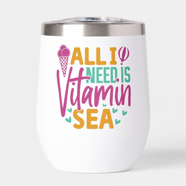 All I Need is Vitamin Sea-54801 (Front)