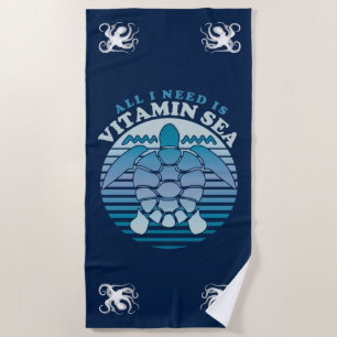 All I Need Is Vitamin Sea - Retro Turtle Beach Towel