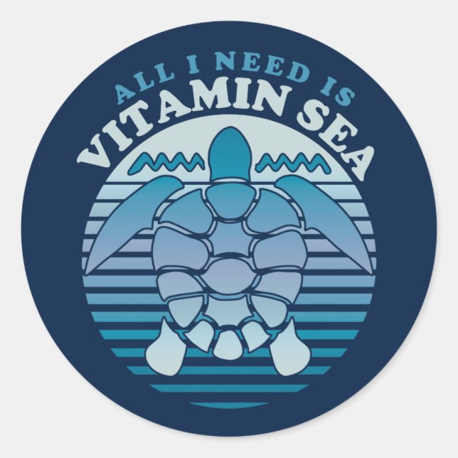 All I Need Is Vitamin Sea - Retro Turtle Classic Round Sticker (Front)