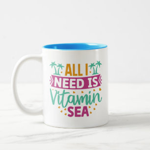 All I Need is Vitamin Sea Two-Tone Coffee Mug