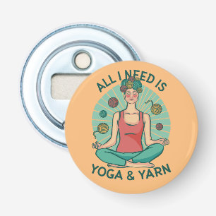 All I need is Yoga and Yarne Phrase Bottle Opener
