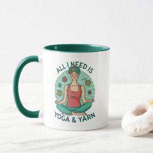 All I need is Yoga and Yarne Phrase Mug