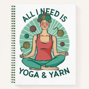 All I need is Yoga and Yarne Phrase Notebook