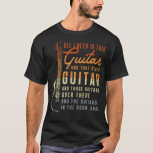 All I Need Ishis Guitar Player Guitarist Music Ban T-Shirt