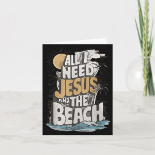 All I Need Jesus And The Beach Funny Christian  Card