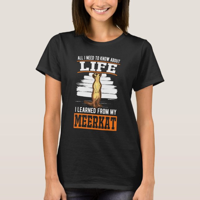 All I Need To Know About Life I Learned From My Me T-Shirt (Front)