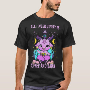 All I Need Today Is Coffee And Satan I Pastel T-Shirt