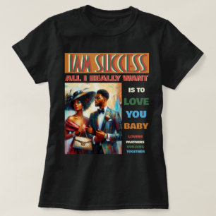 ALL I REALLY WANT T-Shirt