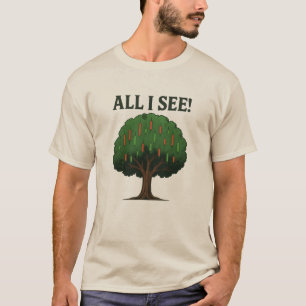 All I see trading T-shirt