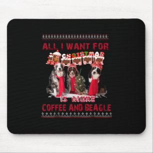 All I Want Beagle And Coffee In Christmas Event Mouse Mat