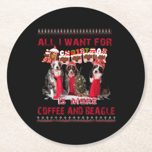 All I Want Beagle And Coffee In Christmas Event Round Paper Coaster