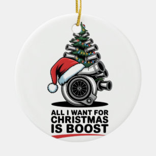All I Want Boost Christmas Boost Turbo Santa  Ceramic Tree Decoration