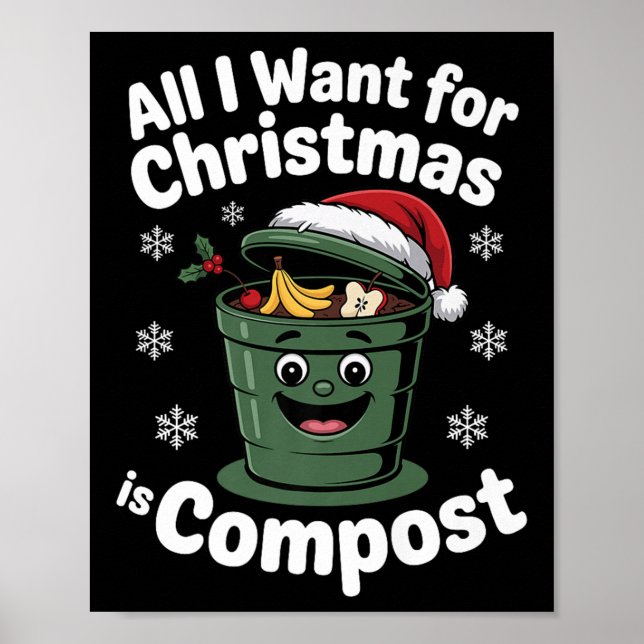 All I Want Comst Zero-waste Christmas Environmenta Poster (Front)