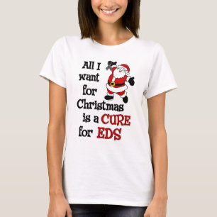 All I Want For Christmas...EDS T-Shirt
