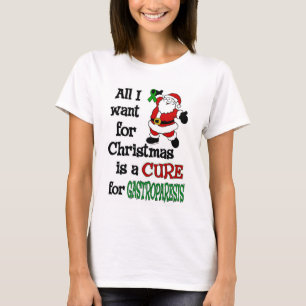 All I Want For Christmas...Gastroparesis T-Shirt