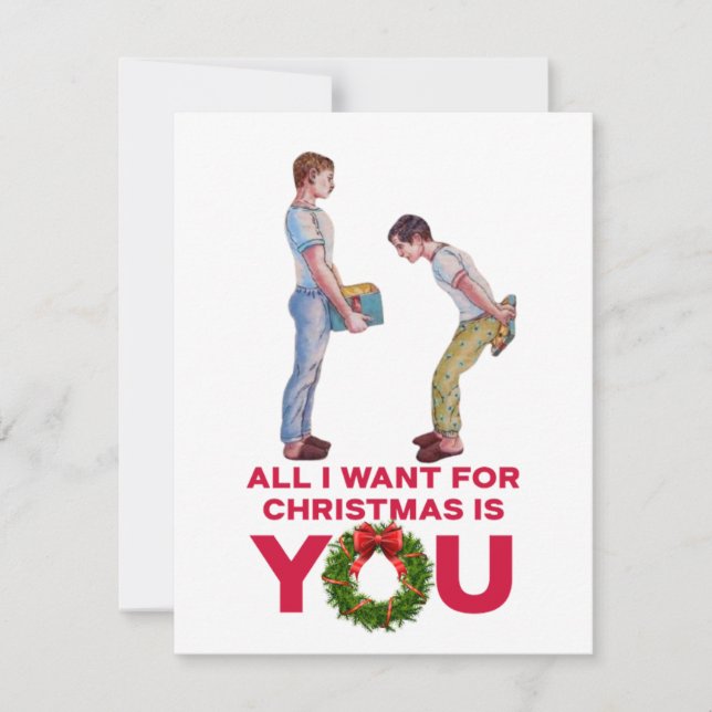 All I Want for Christmas ! Gay LGBT Christmas Card (Front)