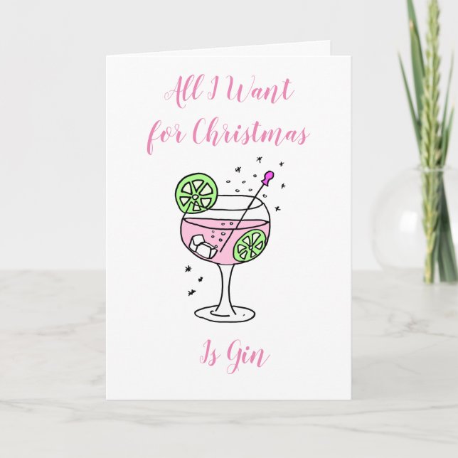 All I Want for Christmas Gin Happy Christmas Card (Front)