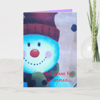 All I Want For Christmas... Holiday Card