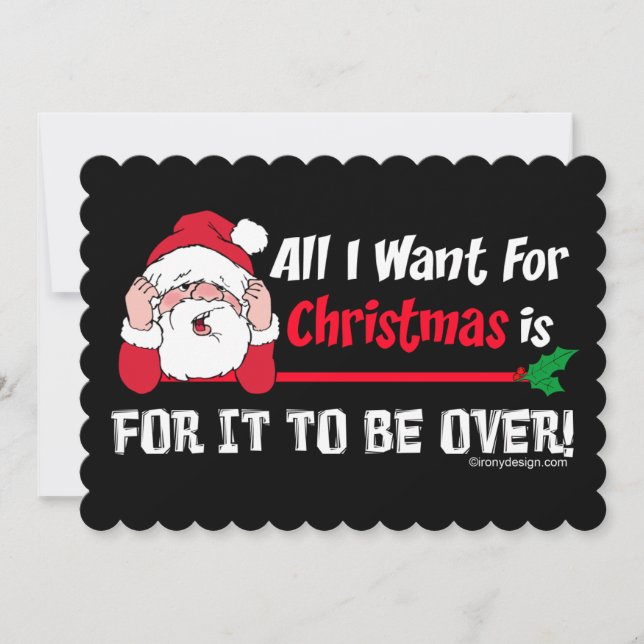 All I want for Christmas Humour Holiday Card (Front)