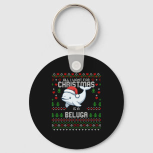 All I Want For Christmas Is A Beluga Whale Ugly Xm Key Ring