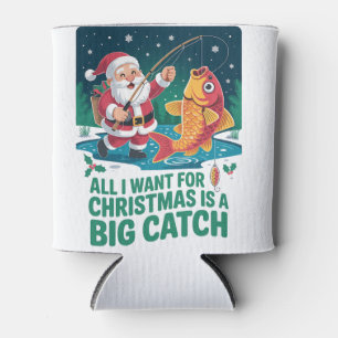 All I Want For Christmas Is a Big Catch Fishing Can Cooler