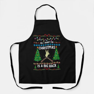 All I Want For Christmas Is A Big Rack Apron