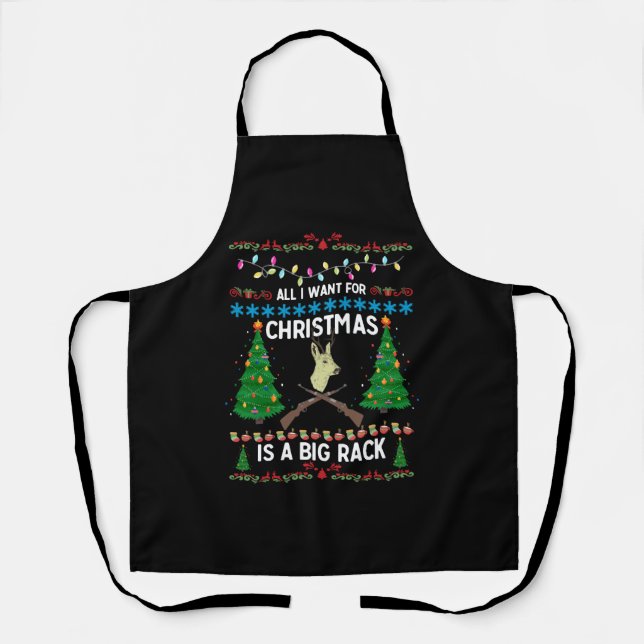 All I Want For Christmas Is A Big Rack Apron (Front)