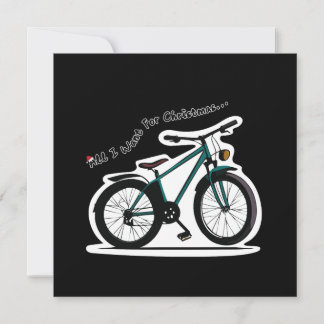 All I Want for Christmas (Is A Bike) Card