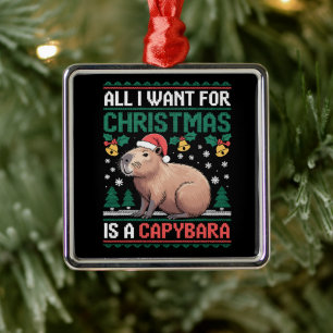 All I Want For Christmas Is A Capybara Animal Gift Metal Tree Decoration