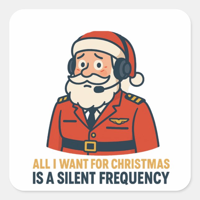 All I Want for Christmas Is a Clear Frequency Square Sticker (Front)