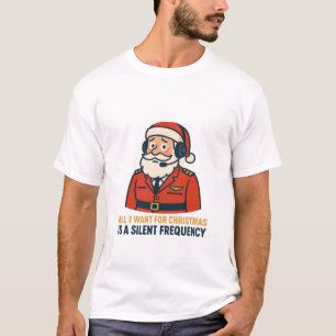 All I Want for Christmas Is a Clear Frequency T-Shirt