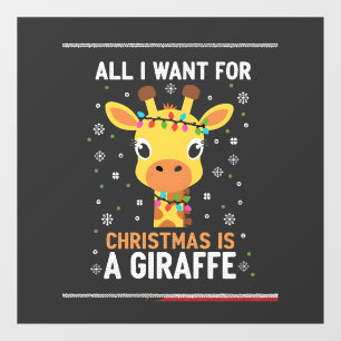 All I Want For Christmas Is A Giraffe Animal Ugly Window Cling