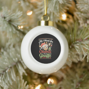 All I Want For Christmas Is A Giraffe Santa Hat Ceramic Ball Christmas Ornament