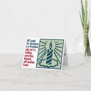 All I Want for Christmas is a Good President Holiday Card