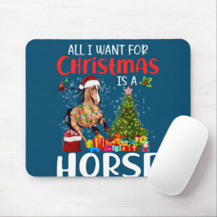 All I Want For Christmas Is A Horse Funny Horse Mouse Mat