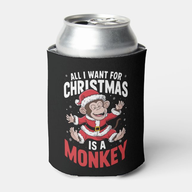 All I Want For Christmas is A Monkey Lover Xmas  Can Cooler (Can Front)