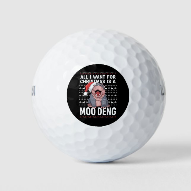 All I Want for Christmas is a Moo Deng  Golf Balls (Front)