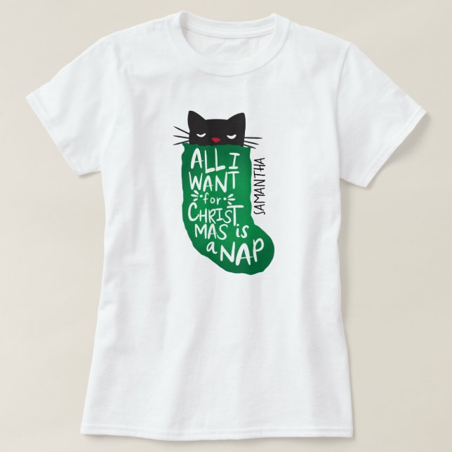 All I Want for Christmas is a Nap T-Shirt (Design Front)