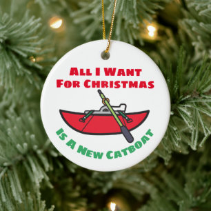 All I Want For Christmas Is A New Catboat Ceramic Tree Decoration