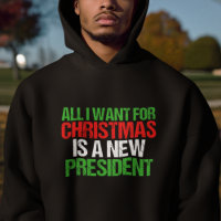 All I Want for Christmas is a New President Funny