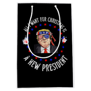 All I Want For Christmas Is A New President, Trump Medium Gift Bag