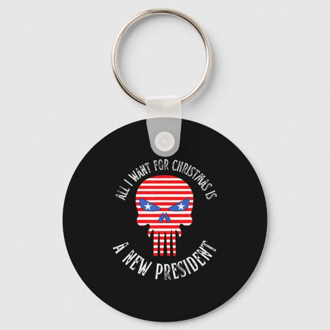All I Want For Christmas Is A New President Xmas S Key Ring (Front)