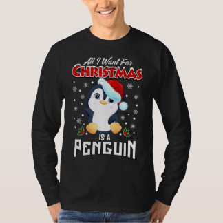 All I Want For Christmas Is A Penguin Animals T-Shirt