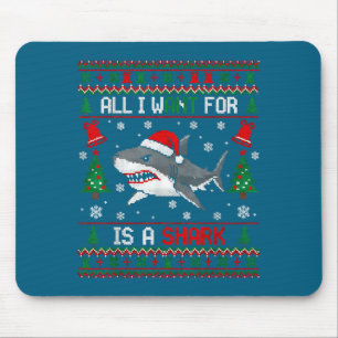 All-i-want-for Christmas Is A Shark, Funny Shark C Mouse Mat