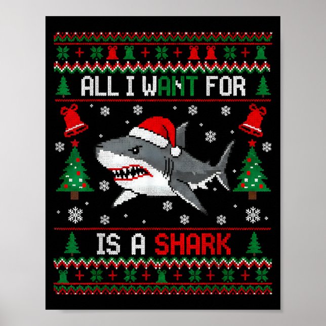 All-i-want-for Christmas Is A Shark, Funny Shark C Poster (Front)