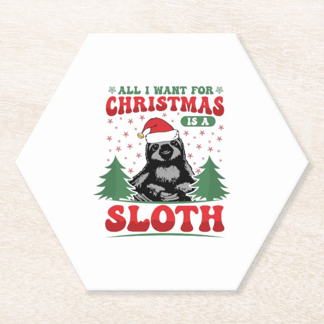 All I Want for Christmas is a Sloth Paper Coaster (Front)