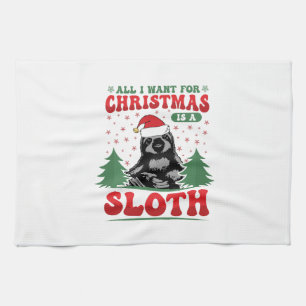 All I Want for Christmas is a Sloth Tea Towel