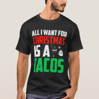 All I Want For Christmas Is A Tacos Xmas Fast Food